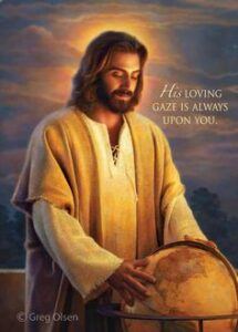 The beautiful picture of Jesus holding the World, with the statement of his loving gaze is always upon you. Jesus Christ, The Son of God, Reveals God's New Covenant in Christ