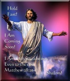 What is Christianity? The One Faith That Offers a Savior. the beautiful illustration of Jesus saying hold fast, I am coming soon, I am with you always, evan to the end, Matthew 28:20. 